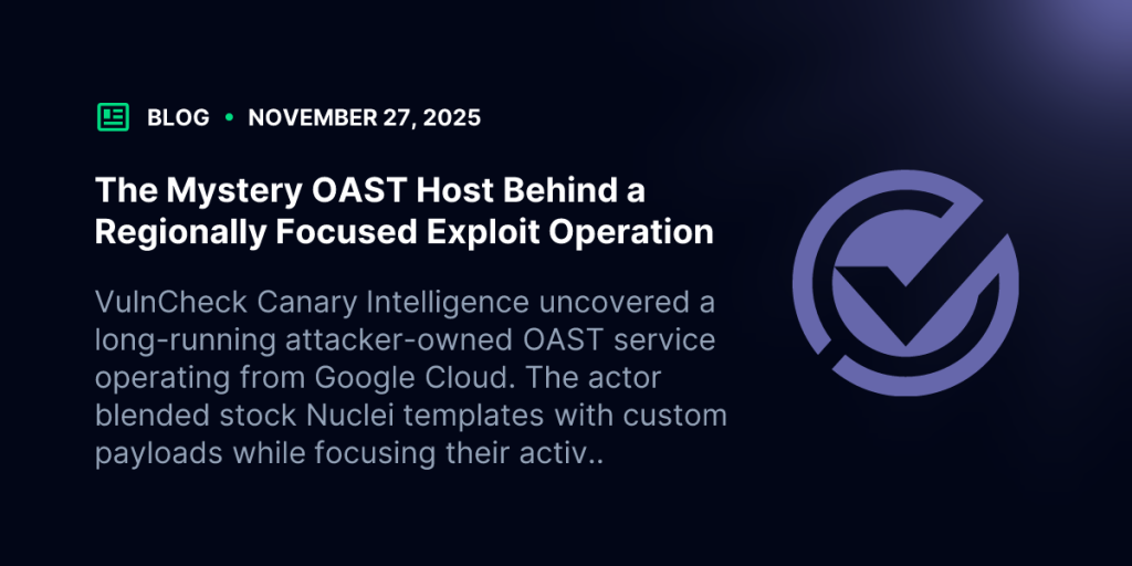 The Mystery OAST Host Behind a Regionally Focused Exploit Operation | Blog